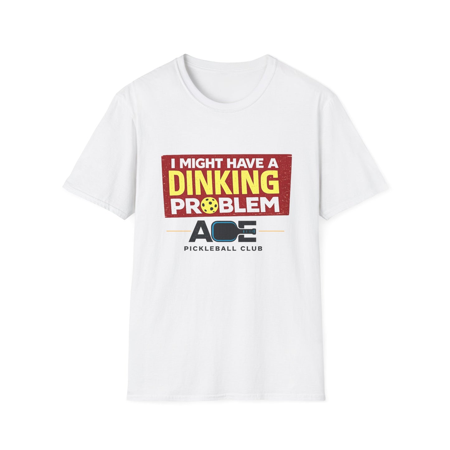 I Might Have a Dinking Problem Volleyball Club T-Shirt