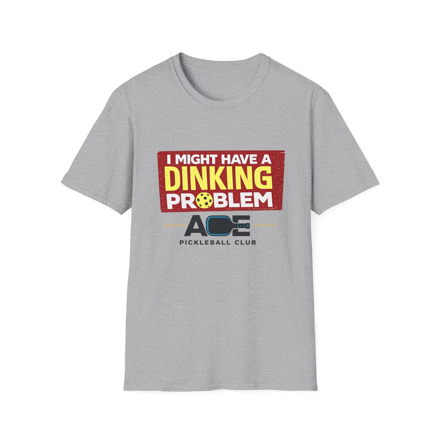 I Might Have a Dinking Problem Volleyball Club T-Shirt