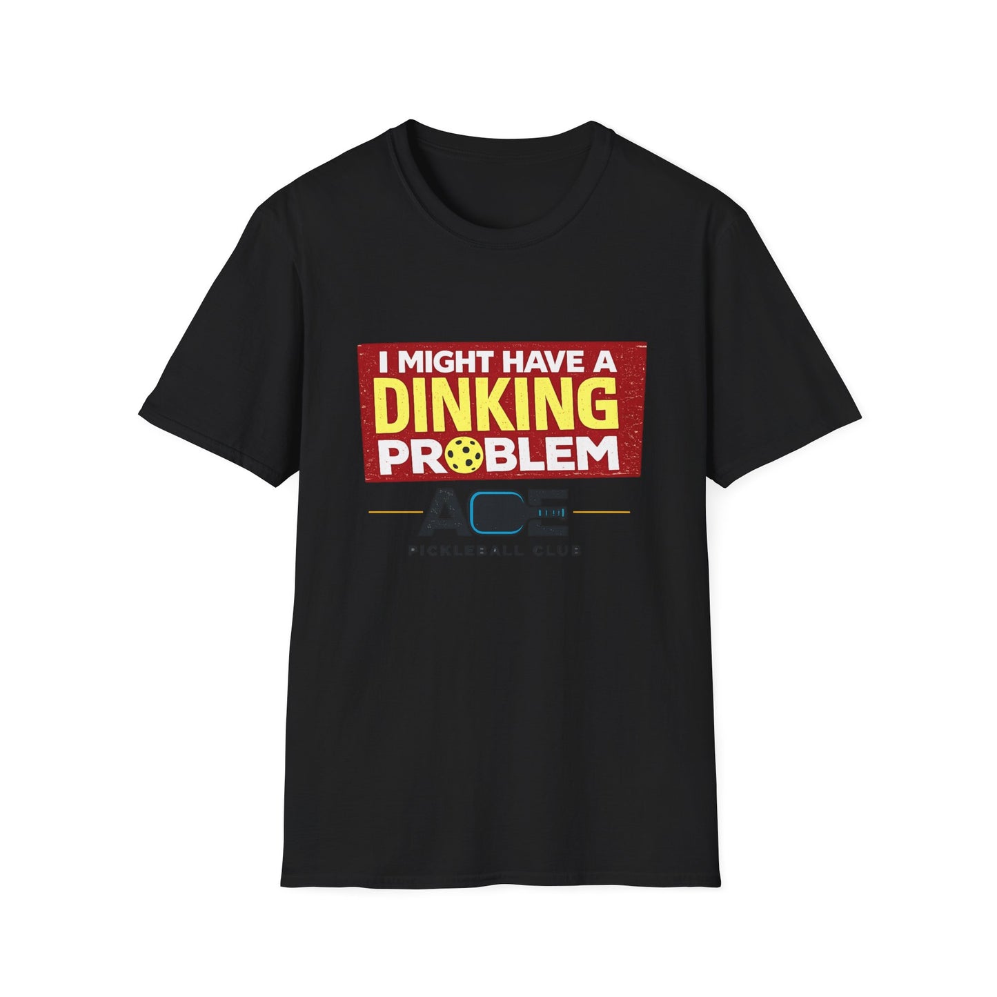 I Might Have a Dinking Problem Volleyball Club T-Shirt